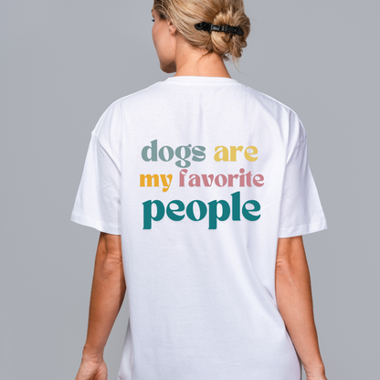 T-shirt bestie 100% Bio Baumwolle - Dogs are my favorite people