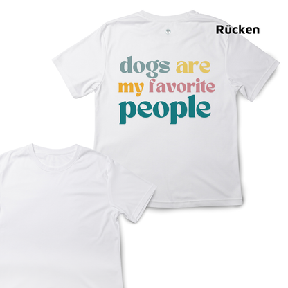 T-shirt bestie 100% Bio Baumwolle - Dogs are my favorite people
